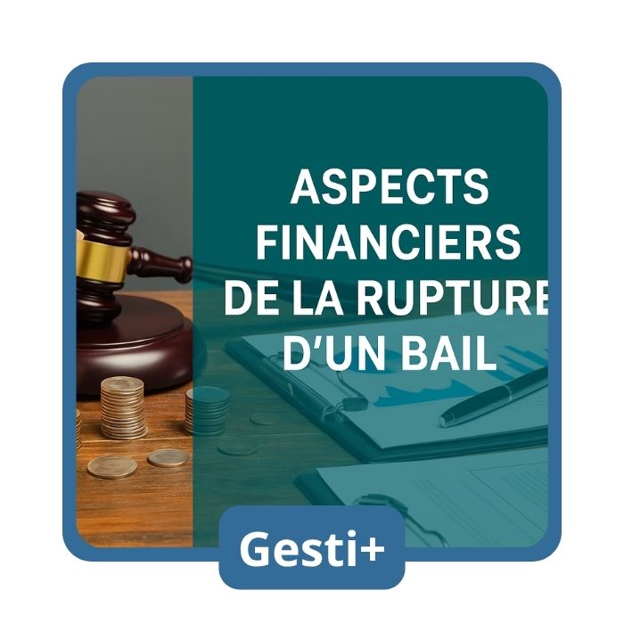 rupture bail, les aspects financiers
